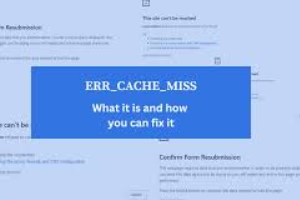 ERR_CACHE_MISS是什么原因导致的 怎么修复